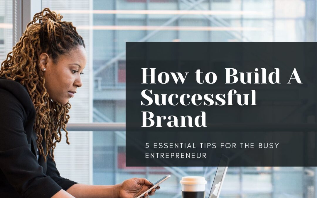 How to Build a Successful Brand